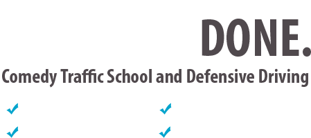 Comedy Traffic School and Defensive Driving