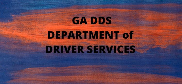 GA DDS DEPARTMENT OF DRIVER SERVICES